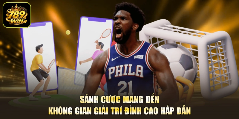 Sảnh cược mang đến không gian giải trí đỉnh cao hấp dẫn